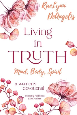 Libro Living In Truth Mind, Body, Spirit: A Daily Devotio...