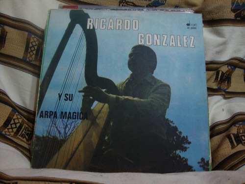 Vinilo Ricardo Gonzalez Y Su Arpa Maravillos F1