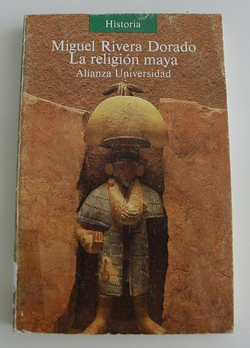 La Religion Maya - M. Rivera Dorado