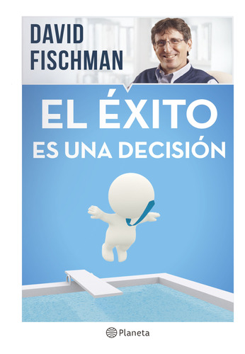 El Éxito Es Una Decisión