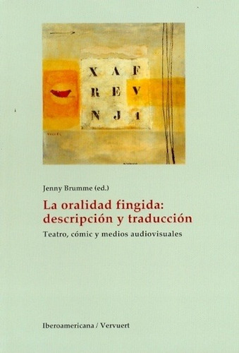 Oralidad Fingida, La: Descripcion Y Traduccion - Jenny Brumm