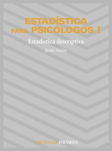 Estadistica Para Psicologos  / Statistics For Psychologists, De Jesús Amón Hortelano. Editorial Grupo Anaya Comercial, Tapa Blanda En Español