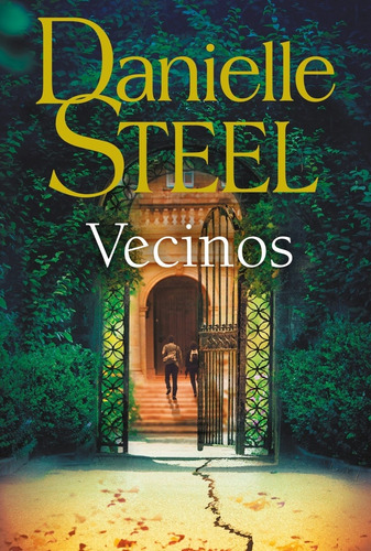 Libro Vecinos - Danielle Steel, de Steel, Danielle. Serie 0 Editorial Plaza & Janes, tapa blanda en español, 2022