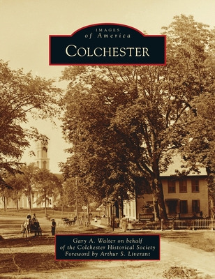 Libro Colchester - Society, Gary A. Walter On Behalf Of