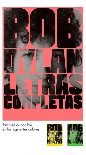 Bob Dylan. Letras Completas - Bob/ Rogers  Paul Dylan