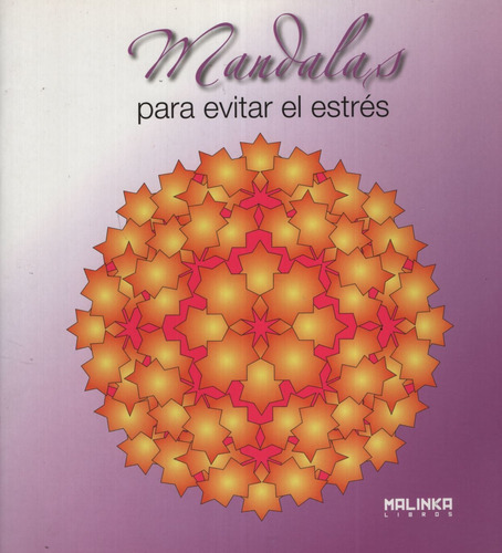 Mandalas Para Evitar El Estres, De Hebrard, Roger. Editorial Malinka En Español