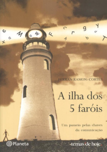 A Ilha Dos 5 Farois: Ilha Dos 5 Farois, A, De Ramon-cortés, Ferran. Editora Planeta, Capa Mole, Edição 1 Em Português
