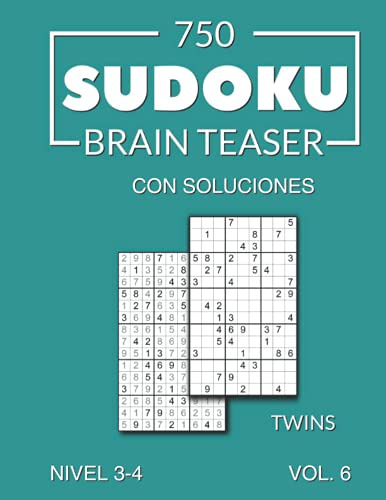 750 Sudoku Brain Teaser Twins Con Soluciones Nivel 3-4 Vol 6