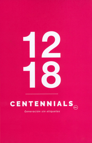 Centennials. Generación Sin Etiquetas