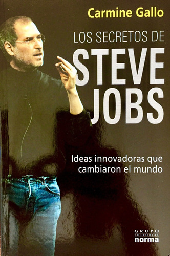 Los Secretos De Steve Jobs Por Carmine Gallo