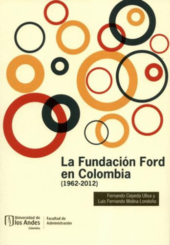 Libro La Fundación Ford En Colombia (1962-2012)