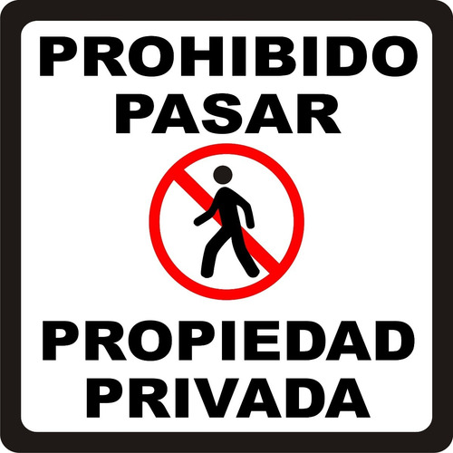 Cartel Prohibido Pasar Prop Privada Pvc Más Vinilo 20x20 Cm.