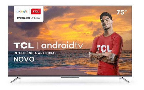 Imagem 1 de 5 de Smart Tv Tcl Led Ultra Hd 4k 75 Android Tv - 75p715