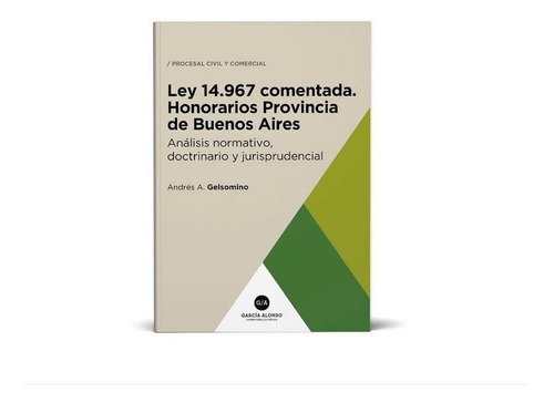 Ley 14967 Comentada Honorarios Provincia De Buenos Aires