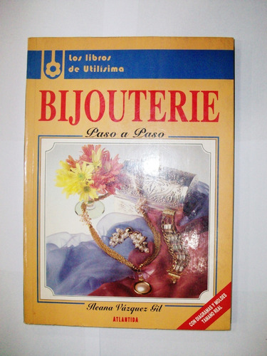 Bijouterie Paso A Paso - Ileana Váquez Gil - Atlántida