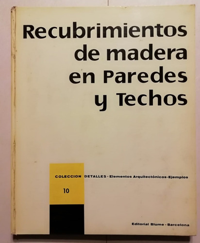 Recubrimientos De Madera En Paredes Y Techos 10 -blume -1968