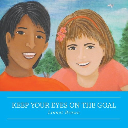 Keep Your Eyes On The Goal
