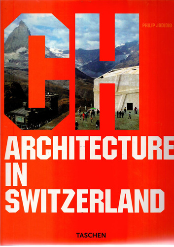 Architecture In Switzerland, de Jodidio, Philip. Editora Paisagem Distribuidora de Livros Ltda., capa dura em português, 2006