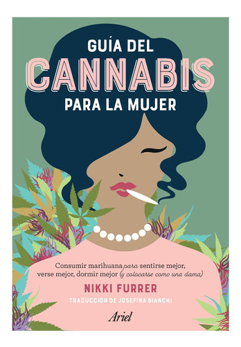 Guia De Cannabis Para La Mujer Nikki Furrer Ariel