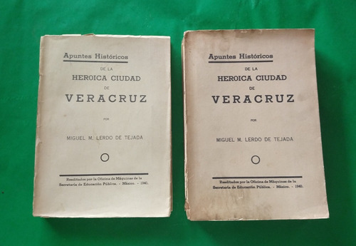 Apuntes Históricos De La Heroica Ciudad De Veracruz T I Y Ii
