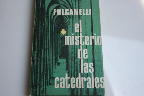 El Misterio De Las Catedrales , Fucanelli , Año 1970 , 202