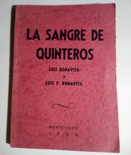 Luis Bonavita, La Sangre De Quinteros, Montevideo 1958