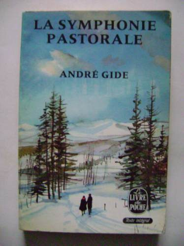 La Symphonie Pastorale / André Gide / (edición En Frances)