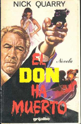 El Don Ha Muerto (novela) - Nick Quarry.