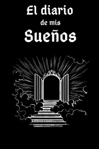 Libro: El Diario De Mis Sueños (spanish Edition)