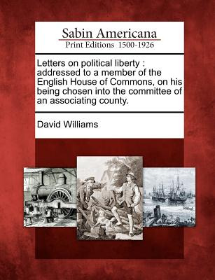 Libro Letters On Political Liberty: Addressed To A Member...