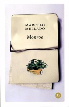 Libro Monroe De Marcelo Mellado Nuevo Sellado