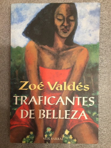 Libro Traficantes De Belleza Zoe Valdes