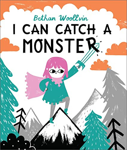 Libro I Can Catch A Monster De Woollvin, Bethan