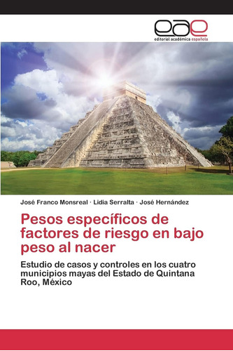 Libro: Pesos Específicos De Factores De Riesgo En Bajo Peso 