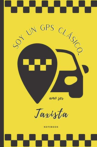 Soy Un Gps Clasico Amo Ser Taxista Notebook