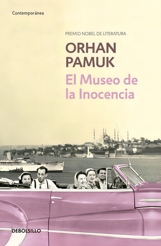El Museo de la Inocencia, de Pamuk, Orhan. Contemporánea Editorial Debolsillo, tapa blanda en español, 2015