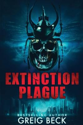 Libro Extinction Plague: A Matt Kearns Novel 4 - Greig Beck