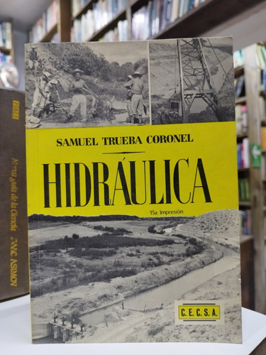 Libro. Hidráulica. Samuel Trueba Coronel. 