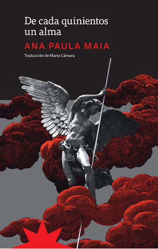 Libro De Cada Quinientos Un Alma - Ana Paula Maia