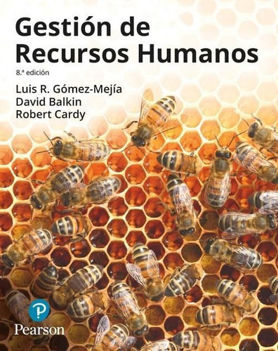 Gestion De Los Recursos Humanos  Luis R. Gomez Mejia Pearson