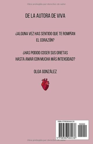 Libro: El (des)amor Que Jamás Viví: (poesía Ilustrada), De Olga González Pérez. Editorial Independently Published, Tapa Blanda En Español, 2022