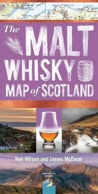 The Malt Whisky Map Of Scotland - Neil Wilson With James Mce