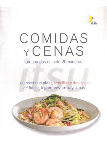 Comidas Y Cenas Itsu En Solo 20 Minutos (libro Original)