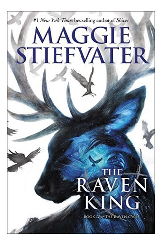 Raven Cycle,the 4: The Raven King - Scholastic Kel Ediciones