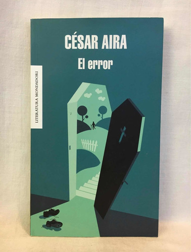 El Error - Cesar Aira - 1era Edición