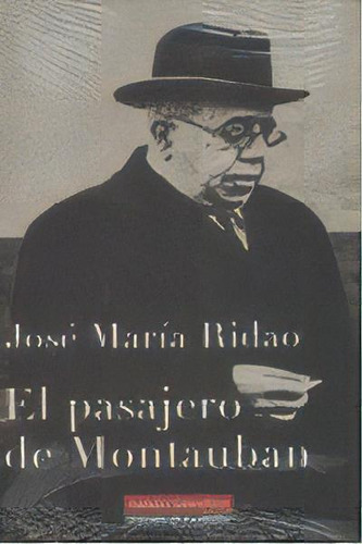 El Pasajero De Montauban, De Ridao, José María. Editorial Galaxia Gutenberg, S.l., Tapa Dura En Español