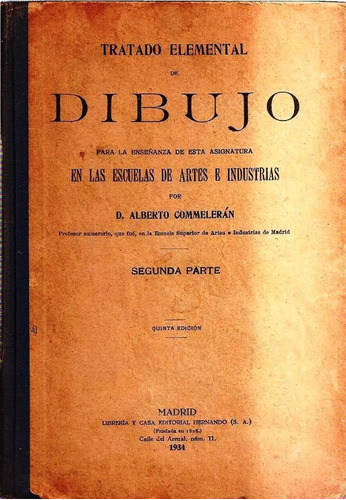 Tratado Elemental De Dibujo - D Alberto Commelerán - 1934