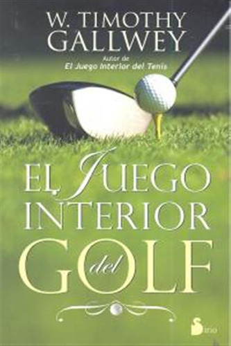 Juego Interior Del Golf,el - Gallwey,w,timothy