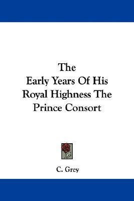 Libro The Early Years Of His Royal Highness The Prince Co...