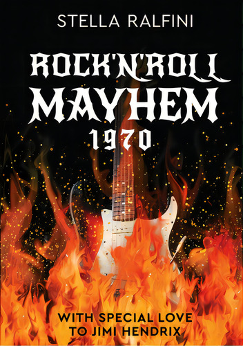 Rock 'n Roll Mayhem 1970, De Ralfini, Stella. Editorial Lulu Pr, Tapa Blanda En Inglés